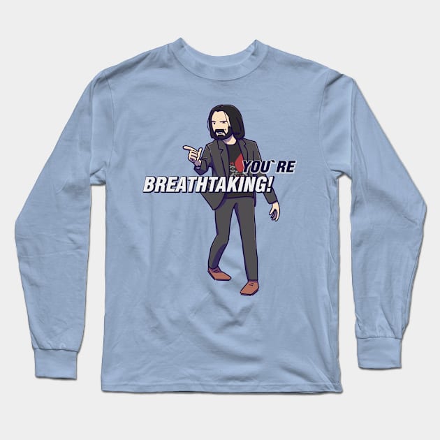 You are breathtaking Long Sleeve T-Shirt by DäyteGroshi